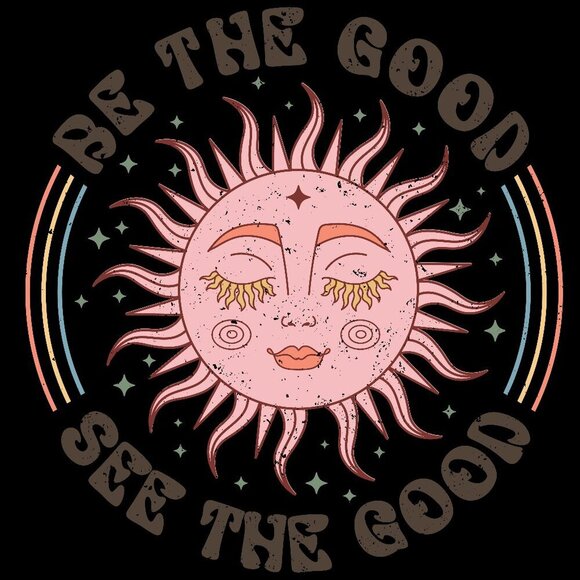 Be the Good, See the Good" White Graphic T-Shirt – Multiple Sizes Available - Picture 2 of 4